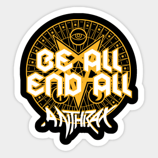 Be all and all Sticker